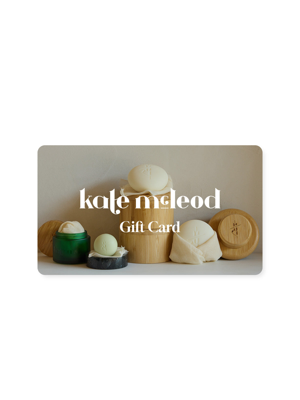 Kate McLeod Gift Card